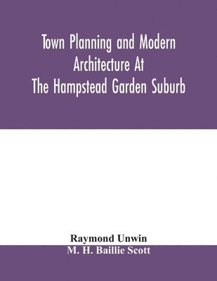 bokomslag Town planning and modern architecture at the Hampstead garden suburb