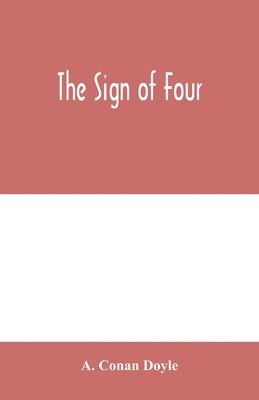Arthur Conan Doyle - sign of four, Häftad