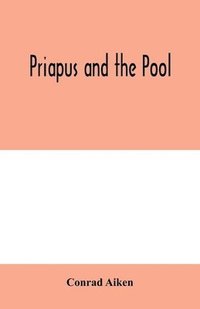 bokomslag Priapus and the pool
