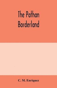 bokomslag The Pathan borderland