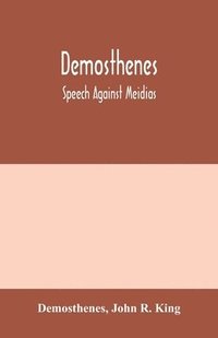 bokomslag Demosthenes; Speech against Meidias