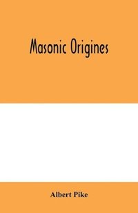 bokomslag Masonic origines