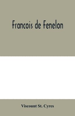 Francois de Fenelon 1