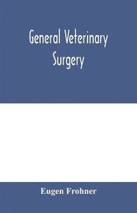 bokomslag General veterinary surgery
