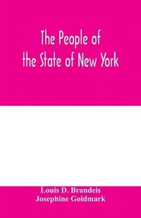 bokomslag The people of the State of New York, respondent, against Charles Schweinler Press, a corporation, defendant-appellant. A summary of facts of knowledge submitted on behalf of the people