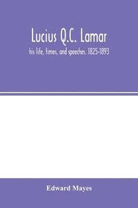 bokomslag Lucius Q.C. Lamar