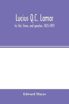 Edward Mayes - Lucius Q.C. Lamar, Häftad