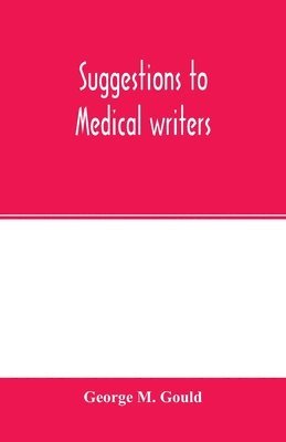 bokomslag Suggestions to medical writers