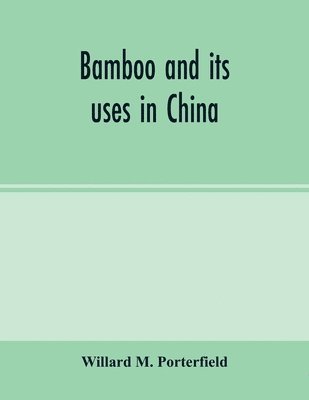 Bamboo and its uses in China 1