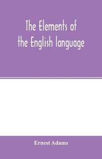 bokomslag The elements of the English language