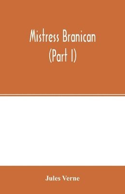 bokomslag Mistress Branican (Part I)