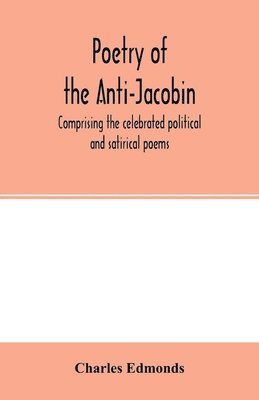 bokomslag Poetry of the Anti-Jacobin