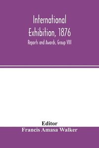 bokomslag International Exhibition, 1876