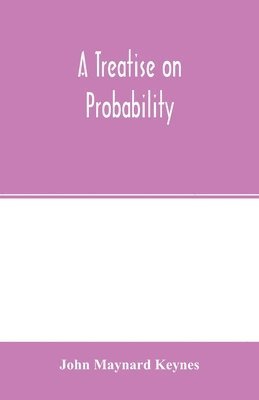 John Maynard Keynes - treatise on probability, Häftad