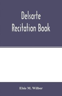 bokomslag Delsarte recitation book