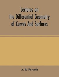 bokomslag Lectures on the differential geometry of curves and surfaces