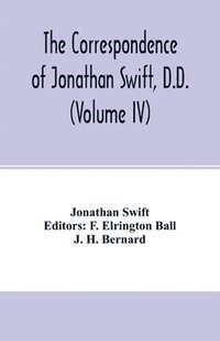 bokomslag The Correspondence of Jonathan Swift, D.D. (Volume IV)