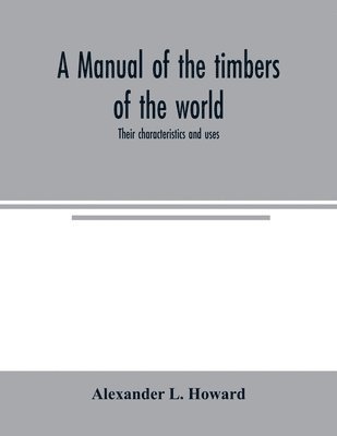 bokomslag manual of the timbers of the world