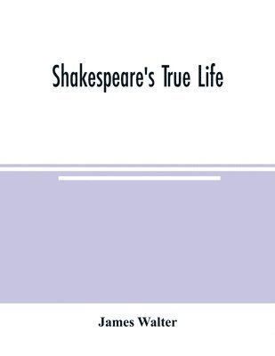 Shakespeare's true life 1