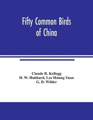 bokomslag Fifty common birds of China