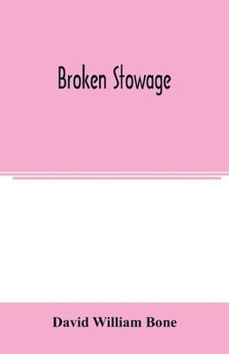 Broken Stowage' 1