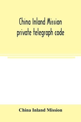 China Inland Mission private telegraph code 1