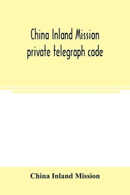 China Inland Mission private telegraph code