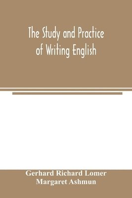 Gerhard Richard Lomer, Margaret Ashmun, Margaret Ashmun - study and practice of writing English, Häftad