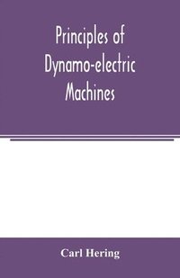 bokomslag Principles of dynamo-electric machines