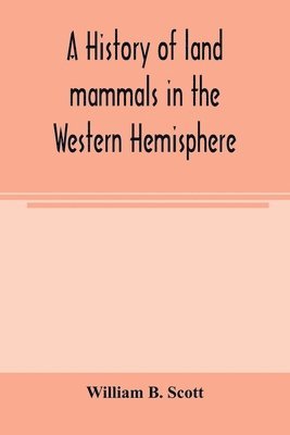 A history of land mammals in the Western Hemisphere 1