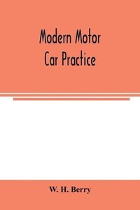 bokomslag Modern motor car practice