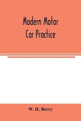 Modern motor car practice 1