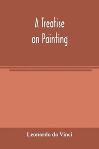 bokomslag A treatise on painting