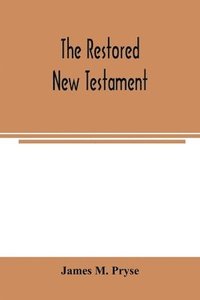 bokomslag The restored New Testament