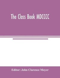 bokomslag The class book MDCCCC