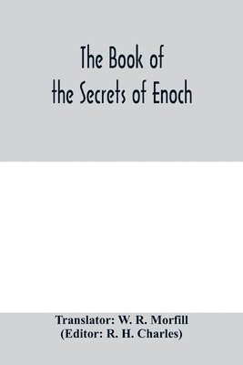 The book of the secrets of Enoch 1