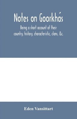 Eden Vansittart - Notes on Goorkhás, Häftad