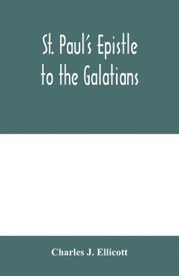 St. Paul's Epistle to the Galatians 1