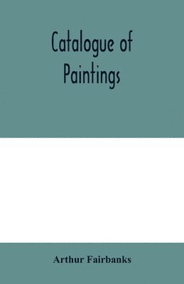 bokomslag Catalogue of paintings