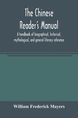 bokomslag The Chinese reader's manual
