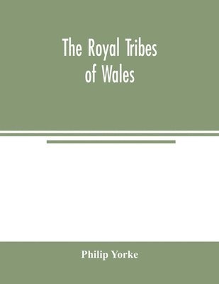 The royal tribes of Wales 1