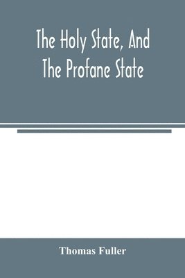 holy state, and the profane state