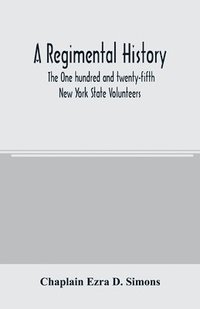bokomslag regimental history. The One hundred and twenty-fifth New York State Volunteers