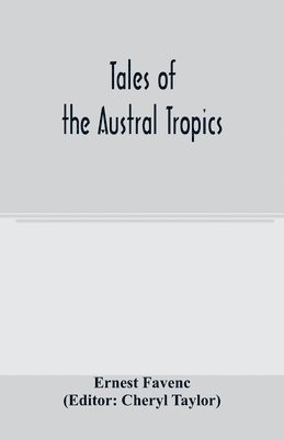 bokomslag Tales of the Austral tropics