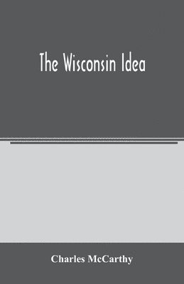 The Wisconsin idea 1