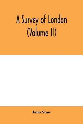 bokomslag A survey of London (Volume II)