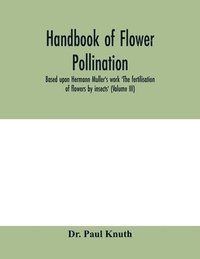 bokomslag Handbook of flower pollination