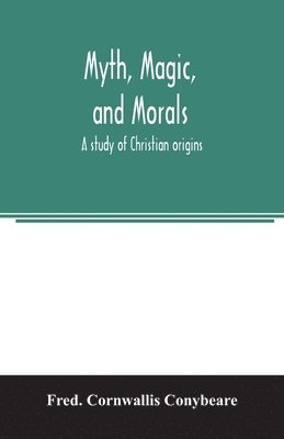 Myth, magic, and morals 1