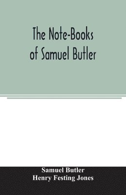 The Note-Books of Samuel Butler 1
