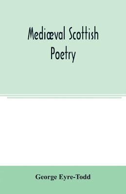 bokomslag Medival Scottish poetry